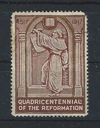 1917_Poster stamp 1917 Christentum katholische protestantische 400th Anniversary Reformation