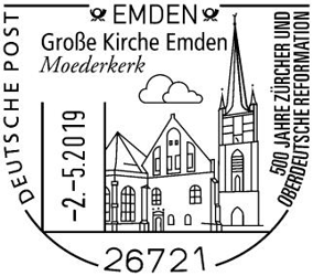 02.05.2019 Sonderstempel Emden 500 Jahre Z&uuml;rcher und Oberdeutscher Reformation - Stempelnummer 09 085