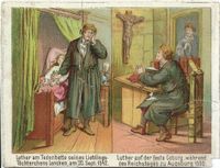 Sammelbild Luther - Luther am Totenbett seiner Tochter 1542 - Luther auf der Feste Coburg 1530