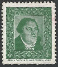 1900 - 1920 Vignette Martin Luther - Wien, Luther Briefmarken, Vignette, Reklamemarke, Werbemarke, Martin Luther, Ereignismarke