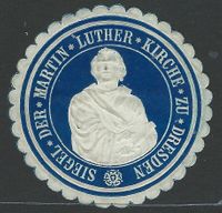 1900 Siegelmarke Lutherkirche zu Dresden, Luther Briefmarken, Vignette, Reklamemarke, Werbemarke, Martin Luther, Ereignismarke