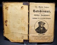Dr. Martin Luthers kleiner Catechismus nebst einem bilbischen Spruchb&uuml;chlein und einer kurzen Geschichte der christlichen Religion Erfurt 1881