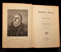 Luthers Leben von Julius K&ouml;stin mit autentischen Illustationen 64 Abblildungen um Text und 5 Beilagen 9. Auflage Leipzig d.R. Reisland 1891