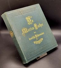 Dr. Martin Luther der deutsche Reformator In bildlicher Darstellung von Gustav K&ouml;nig Gotha Rudolf Besser